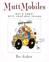 Muttmobiles: Out and about with Your Best Friend 0207180393 Book Cover