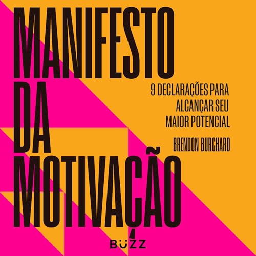 Manifesto da motivação Audiolivro Por Brendon Burchard capa