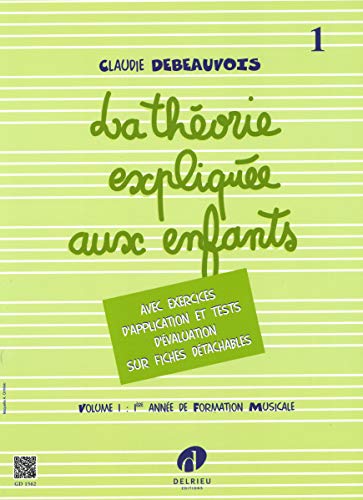Théorie expliquée aux enfants - Vol 1 Théorie expliquée aux enfants - Vol 1