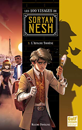 Télécharger Les 100 visages de Soryan Nesh - tome 1 L'Affaire Torrène PDF