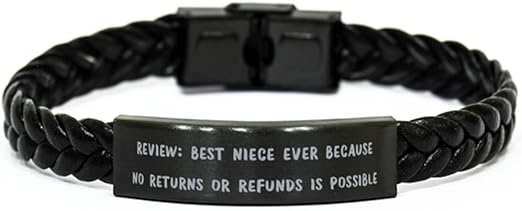 Review: Best Niece Ever Because No Returns Or Refunds is Possible Braided Leather Bracelet, Niece, Unique for Niece book cover