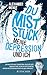 Du Mistst&Atilde;&frac14;ck - Meine Depression und ich