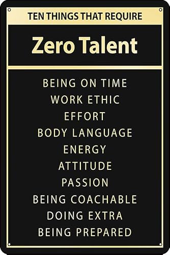 Zero Talent Metal Sign 8x12 Motivational Quote for Gym