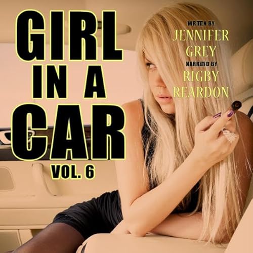 Girl in a Car, Vol. 6 Audiolivro Por Jennifer Grey capa
