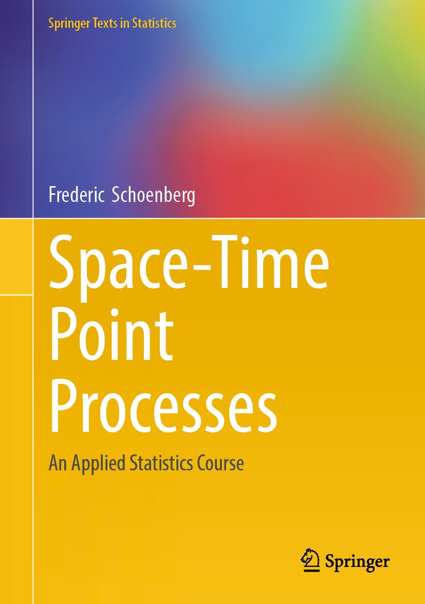 Space-Time Point Processes: An Applied Statistics Course (Springer Texts in Statistics)