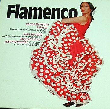 Flamenco - Montoya, Sabicas, Serrano, Galvez, Fernandez (Chaleco) LP