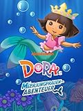  Doras Meerjungfrauen-Abenteuer