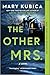 The Other Mrs.: A Novel