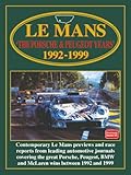  Le Mans The Porsche & Peugeot Years 1992-1999: Racing