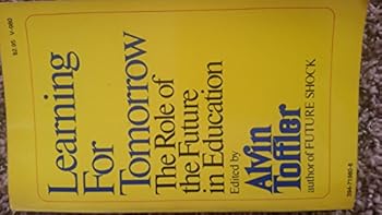 Paperback Learning for Tomorrow: The Role of the Future in Education Book