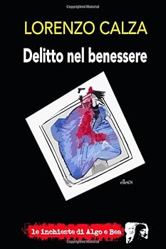 Paperback Delitto nel benessere (Italian Edition) [Italian] Book