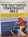 The Saltwater Fisherman's Bible
