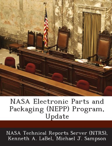 Preisvergleich Produktbild NASA Electronic Parts and Packaging (Nepp) Program, Update