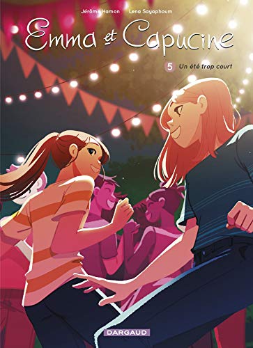 Amazon Com Emma Et Capucine Tome 5 Un Ete Trop Court French Edition Ebook Jerome Hamon Lena Sayaphoum Kindle Store