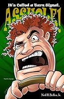 It's Called a Turn Signal, Asshole! 0967693624 Book Cover