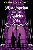 Cover zum Buch Miss Morton and the Spirits of the Un...