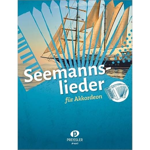 Seemannslieder: Leichte bis mittelschwere Bearbeitungen für Akkordeon