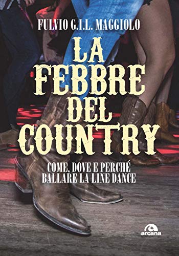 febbre del Country (La): Come, dove e perché ballare la Line Dance