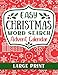 Easy Christmas Word Search Advent Calendar Large Print: Unique 24 Day Holiday Count Down Themed Puzzle Book for Adult Women & Men, Seniors, and Teen Girls & Boys