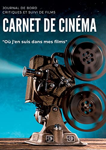 Carnet de cinéma: Journal de bord critiques et suivi de films - Où j'en suis dans mes films - Fiche pédagogique analyse de films à compéter - Mon ... films à compéter I Mon journal tracker film