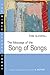 The Message of the Song of Songs (Bible Speaks Today)