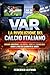 VAR: la Rivoluzione del Calcio Italiano: Errori arbitrali...