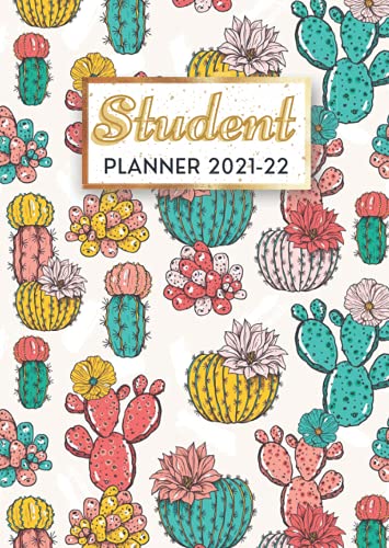 Student Planner 2021-2022: Academic Planner 1st August 2021 - 31st July 2022 | 12 Month Daily Assignment Planner For Student | Beautiful Cactus Cover