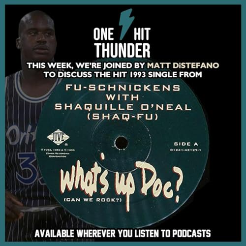 “What’s Up Doc? (Can We Rock?) [with Shaquille O’Neal]” by FU-Schnickens (f/ Matt DiStefano)