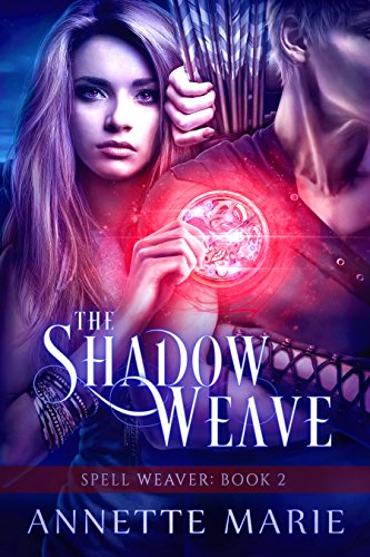 The Shadow Weave (Spell Weaver Book 2) The Shadow Weave (Spell Weaver Book 2)