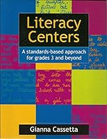 Literacy Centers A standards-based approach for grades 3 and beyond 0478129092 Book Cover