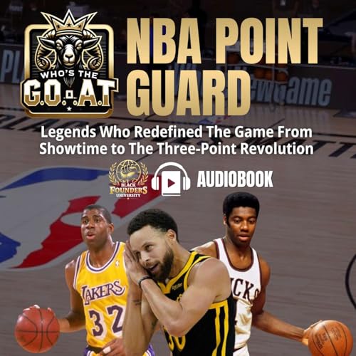 Page de couverture de Who's The G.O.A.T NBA Point Guard?