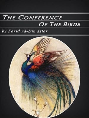 The Conference of the Birds (Illustrated)
