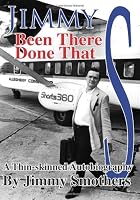 Been There, Done That: A Thin-Skinned Autobiography 1492946869 Book Cover