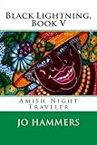  Black Lightning, Book V: Amish Night Traveler
