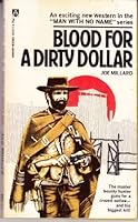 Blood for a dirty dollar B0013HQVUC Book Cover