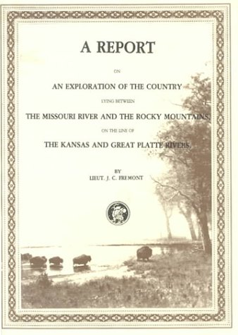 A Report on an Exploration of the Country Lying... 0877706085 Book Cover