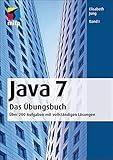 java 7 update  Java 7 Das Übungsbuch Band I: Über 200 Aufgaben mit vollständigen Lösungen (mitp Professional)
