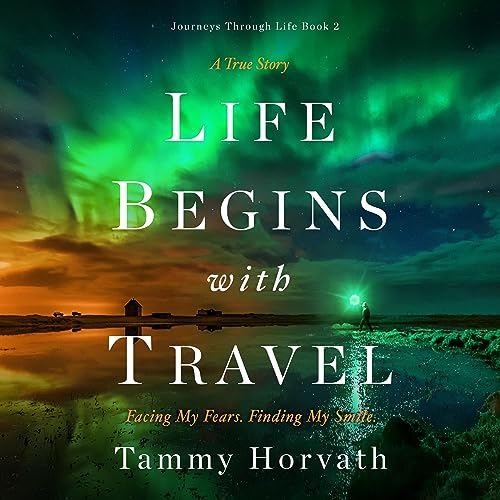 Life Begins with Travel by Tammy Horvath episode artwork