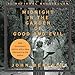 Midnight in the Garden of Good and Evil
