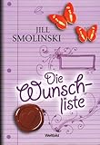 die wunschliste jill smolinski zusammenfassung  JILL SMOLOMSKI - Die Wunschliste. Roman. Aus dem Amerikan. von Andrea Stumpf und Gabriele Werbeck