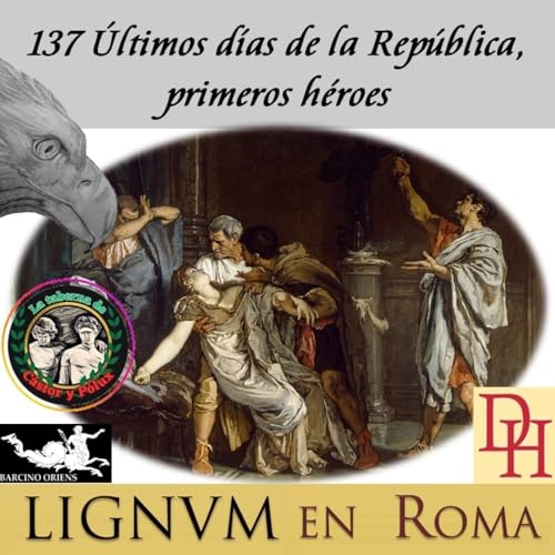 (LeR) 137 Últimos días de la República, primeros héroes. - Acceso anticipado