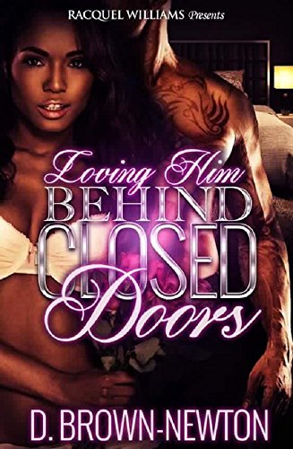 Loving Him Behind Closed Doors