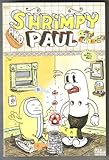 Shrimpy and Paul and Friends