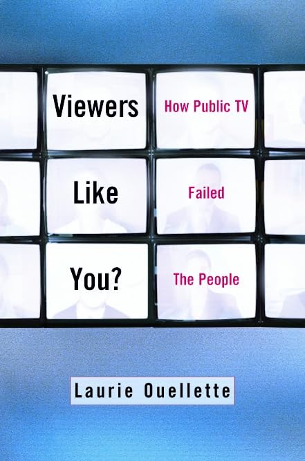 Lisez Viewers Like You dans votre bureau pour repenser l'histoire de la télévision