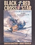 Black Cross / Red Star: The Air War Over the Eastern Front, Vol. 1:  Operation Barbarossa, 1941