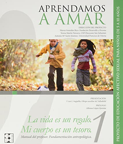 Aprendamos a Amar 5-10. Manual teórico. Fundamentación antropológica