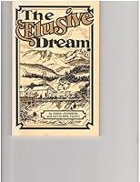 The Elusive Dream: A Relentless Quest for Coal in Western Colorado B0019OMR8Y Book Cover