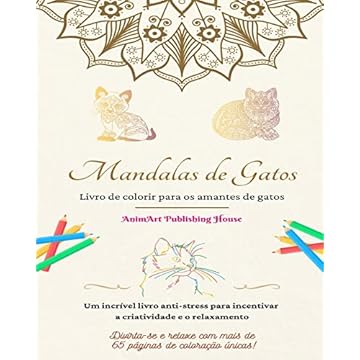 Capa do livro Mandalas de gatos Livro de colorir para os amantes de gatos Desenhos exclusivos de gatinhos Presente perfeito: Um incrível livro anti-stress para incentivar a criatividade e o relaxamento