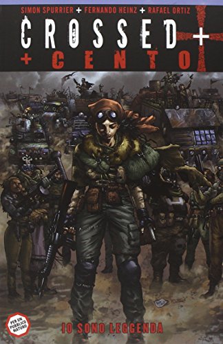 Io sono leggenda. Crossed + Cento (Vol. 2)