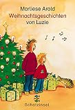 Weihnachtsgeschichten von Luzie